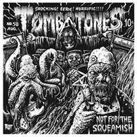 Tombstones (USA) : Not For The Squeamish